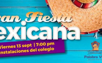 ¡Es hoy! Invitación a la Gran Fiesta Mexicana del Colegio Bilingüe Palabra Viva