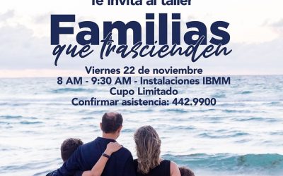 México Moderno te invita al Taller: “Familias que trascienden”