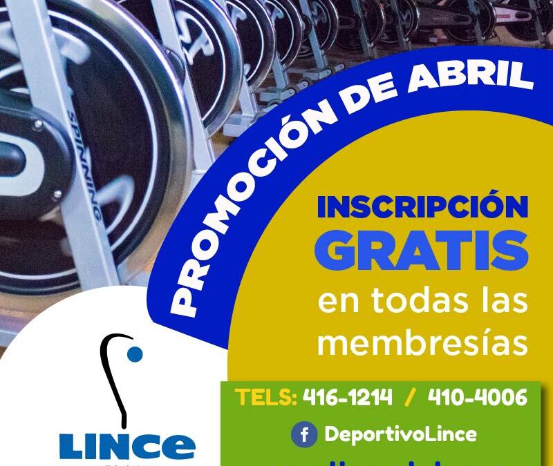 Lince Club. Promoción mes de abril.